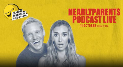 Jamie Laing & Sophie Habboo’s Outrageously Hilarious NearlyParents Podcast Live Joins Dubai Comedy Festival 2025